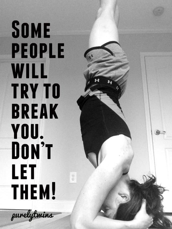 others-will-try-to-break-you