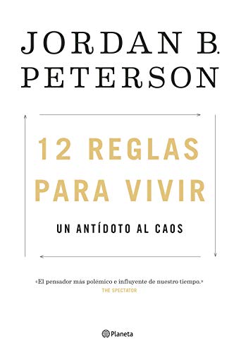 El cuarto de mis libros recomendados para empezar bien el año: 12 reglas para vivir de Jordan Peterson.